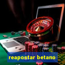 reapostar betano